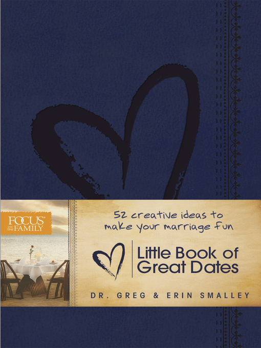 Title details for Little Book of Great Dates by Greg Smalley - Available